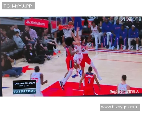 火箭队对阵奇才队精彩直播全程回顾与赛况分析